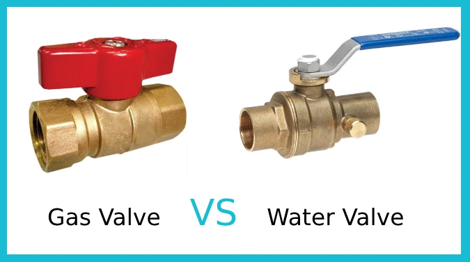 Gas Valve VS Water Valve