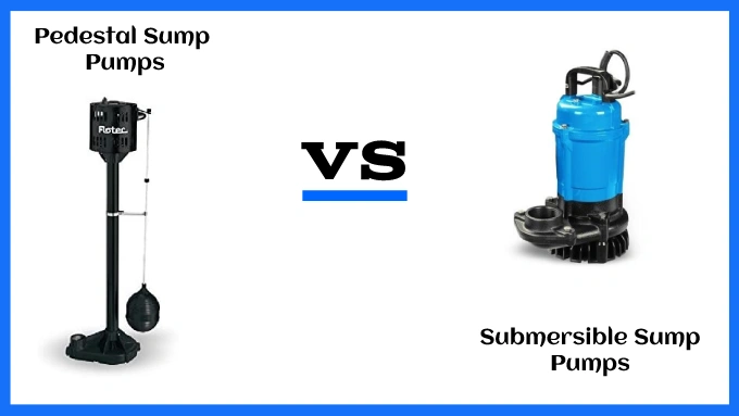 Pedestal Vs Submersible Sump Pump