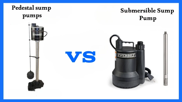 The Differences between Pedestal Vs Submersible Sump Pump