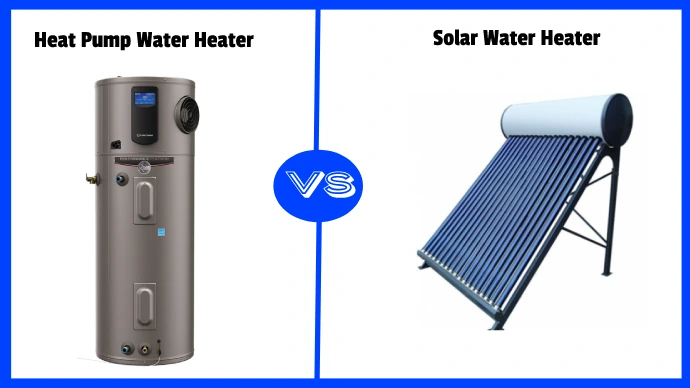 Heat Pump Water Heater vs Solar Water Heater