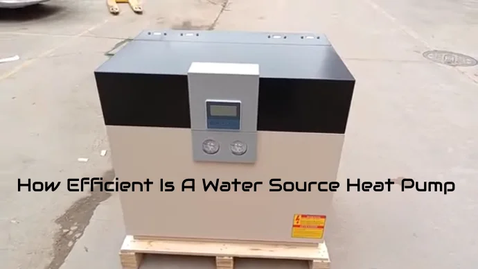 how efficient is a water source heat pump