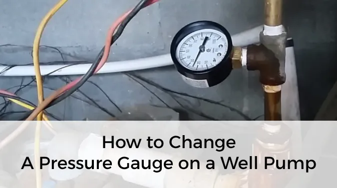 How to Change a Pressure Gauge on a Well Pump