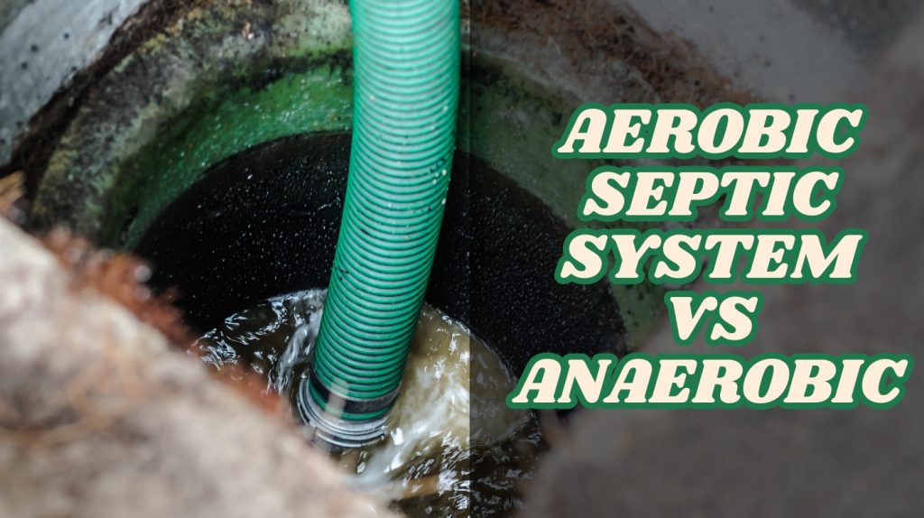 aerobic septic system vs anaerobic