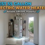 Best 55 Gallon Electric Water Heater